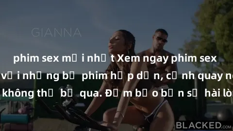 phim sex mới nhất Xem ngay phim sex bukkake hàng đầu với những bộ phim hấp dẫn, cảnh quay nóng bỏng không thể bỏ qua. Đảm bảo bạn sẽ hài lòng với trải nghiệm mới lạ này!