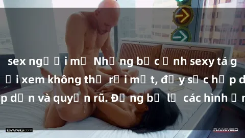sex người mỹ Những bức ảnh sexy tá gợi cảm khiến người xem không thể rời mắt, đầy sức hấp dẫn và quyến rũ. Đừng bỏ lỡ các hình ảnh nóng bỏng này!